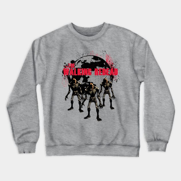 The Walking ReDead Crewneck Sweatshirt by hybridmindart